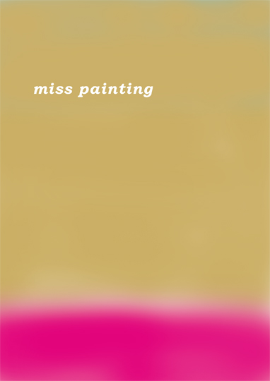  - miss-painting-kunsthausweb